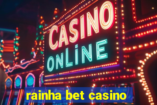 rainha bet casino